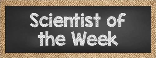 Scientist of the Week – Issue 16