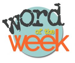 Word of the Week – Issue 16