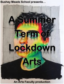 A Summer Term of Lockdown Arts