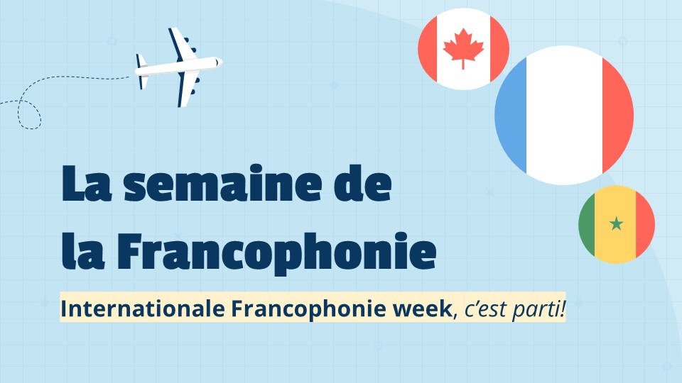 Happy Francophone Week!